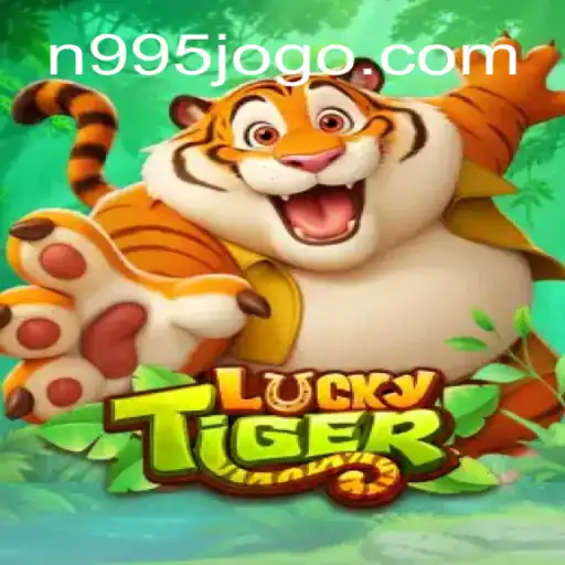 Descubra a Emoção do Jogo LuckyTiger em N995.COM