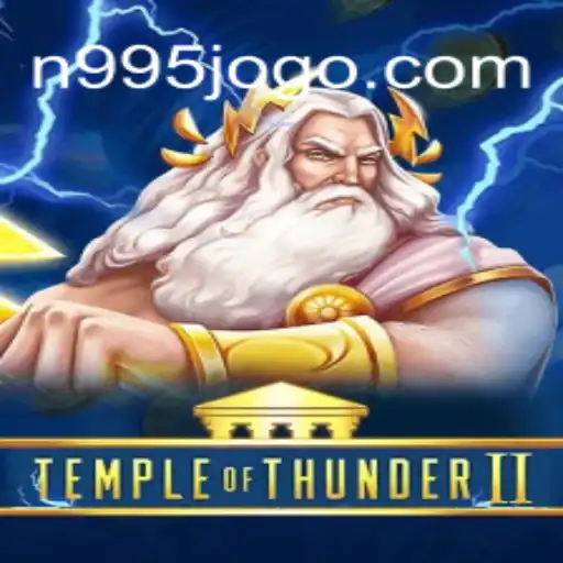 Descubra TempleofThunderII: Aventuras e Regras do Novo Jogo da N995.COM
