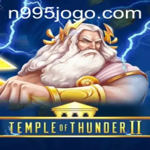 Descubra TempleofThunderII: Aventuras e Regras do Novo Jogo da N995.COM